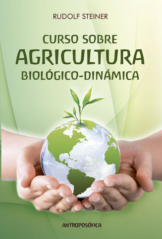 CURSO SOBRE AGRICULTURA BIOLÓGICO-DINÁMICA