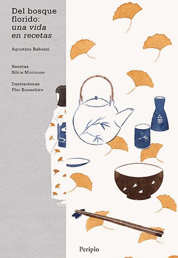 DEL BOSQUE FLORIDO: una vida en recetas