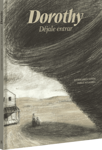 DOROTHY. Déjale entrar