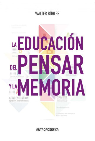 LA EDUCACIÓN DEL PENSAR Y LA MEMORIA