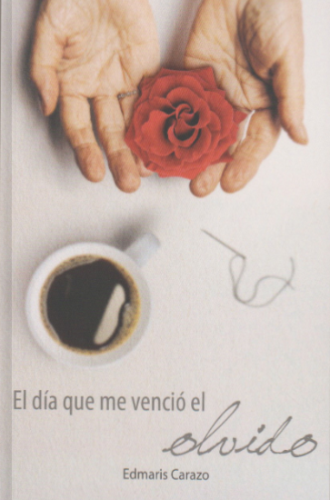 EL DÍA QUE ME VENCIÓ EL OLVIDO