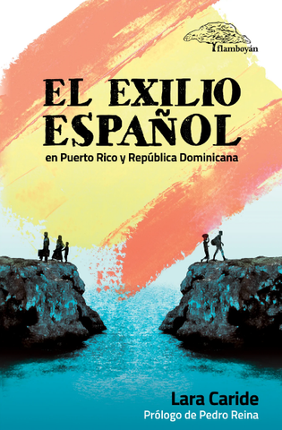 EL EXILIO ESPAÑOL en Puerto Rico y República Dominicana