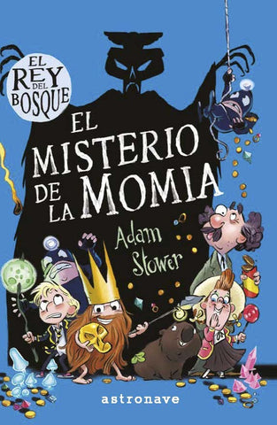 EL REY DEL BOSQUE 2. El misterio de la momia