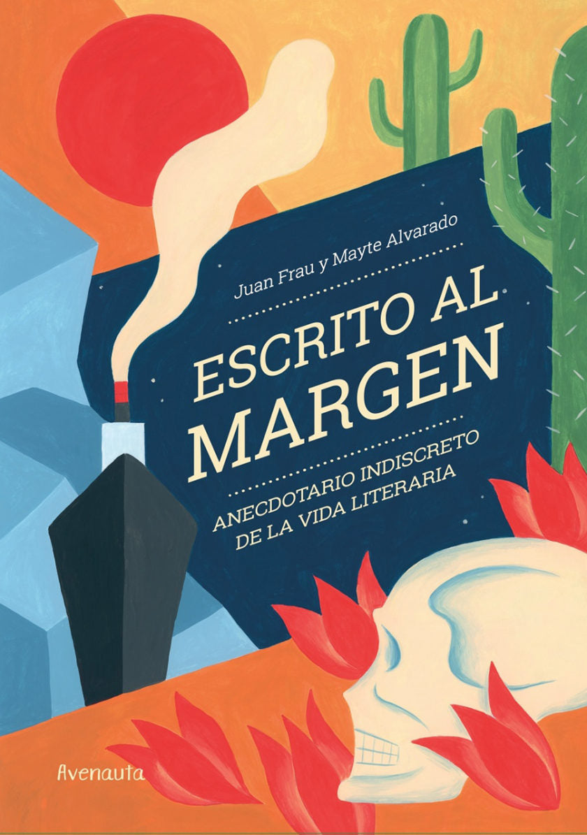 ESCRITO AL MARGEN. Anecdotario indiscreto de la vida literaria