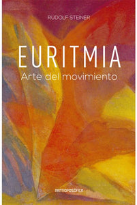 EURITMIA, ARTE DEL MOVIMIENTO