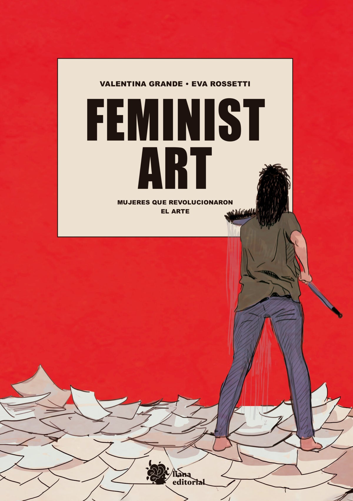 FEMINIST ART. Mujeres que revolucionaron el arte