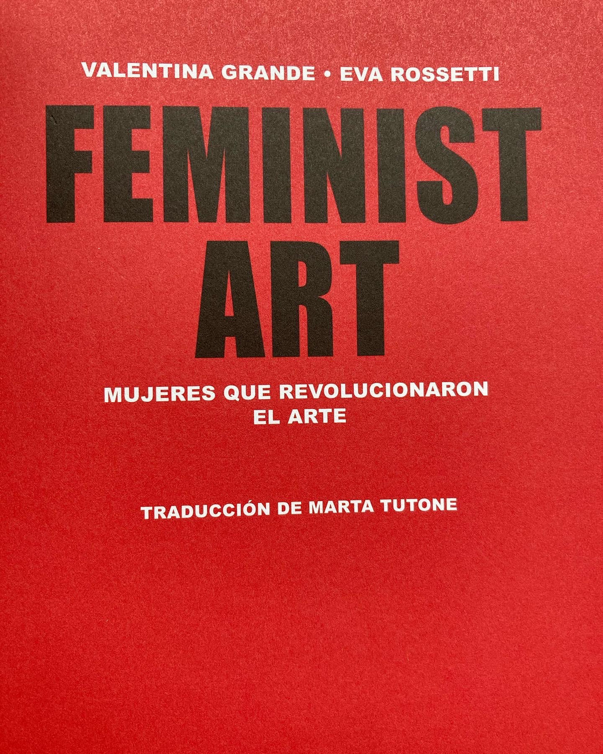 FEMINIST ART. Mujeres que revolucionaron el arte