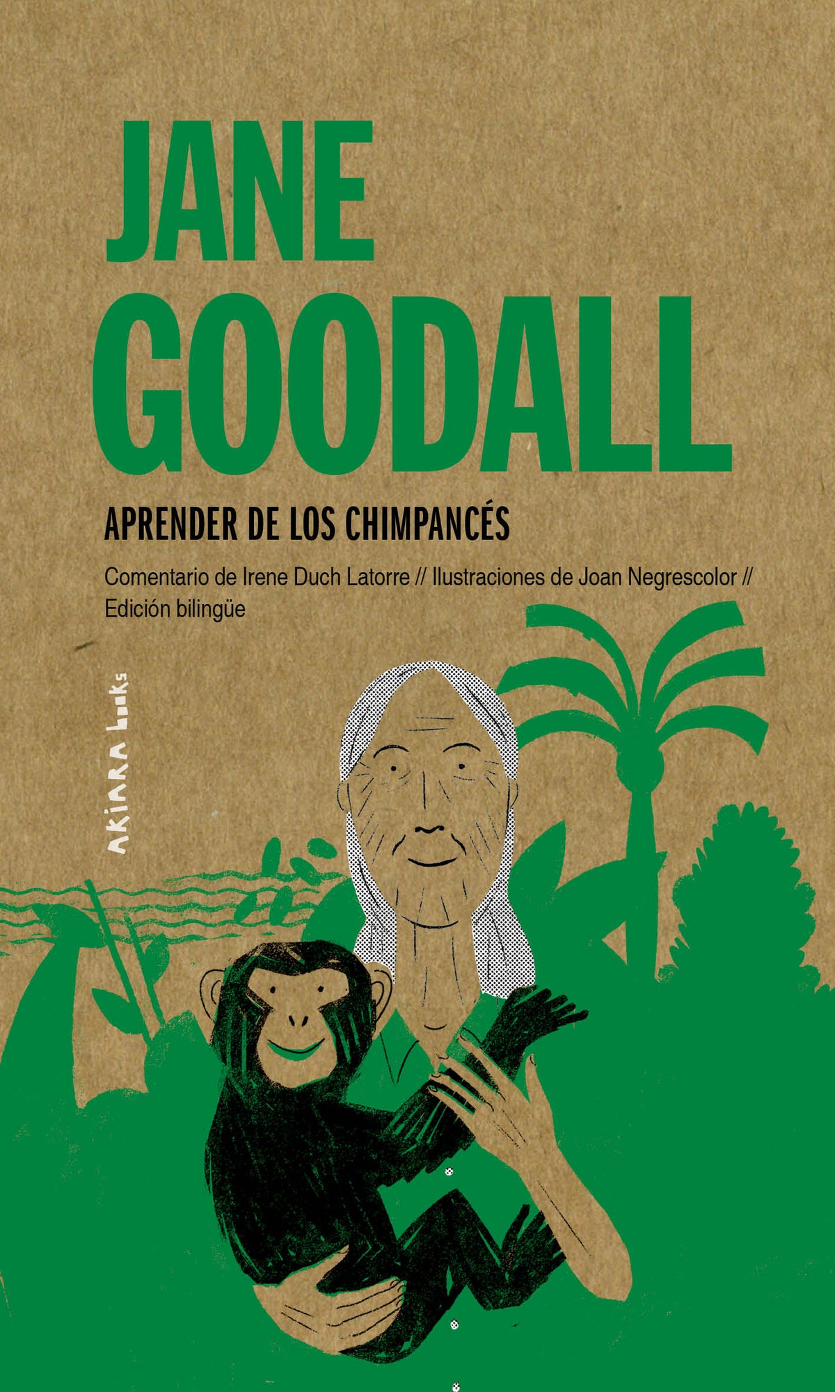JANE GOODALL: Aprender de los chimpancés