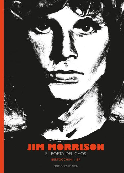 JIM MORRISON. El poeta del caos
