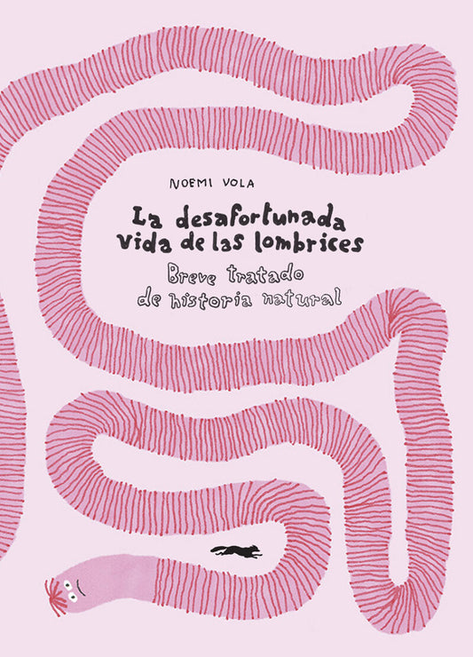 LA DESAFORTUNADA VIDA DE LAS LOMBRICES