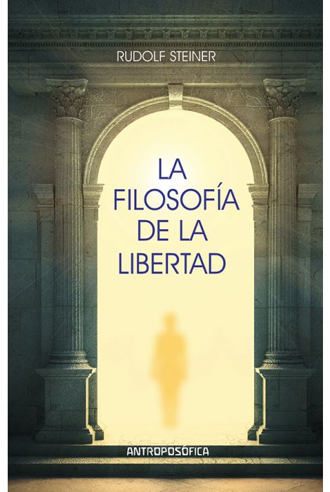 LA FILOSOFÍA DE LA LIBERTAD