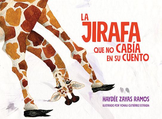 LA JIRAFA QUE NO CABÍA EN SU CUENTO