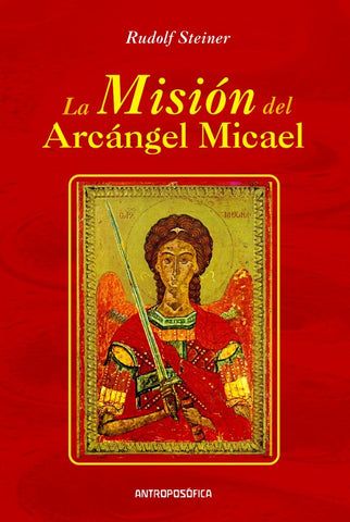 LA MISIÓN DEL ARCANGEL MICAEL