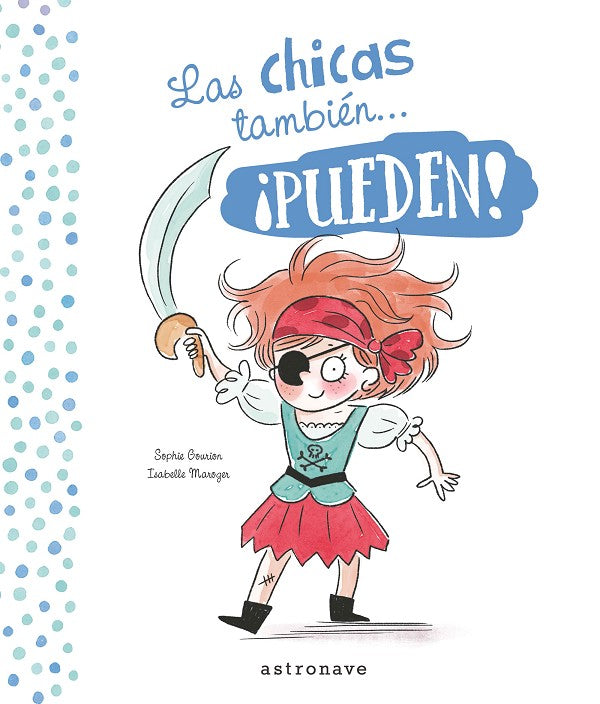 LAS CHICAS TAMBIÉN... ¡PUEDEN!