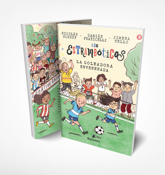 LOS ESTRAMBÓTICOS 3: La futbolista envenenada