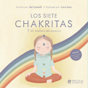 LOS SIETE CHAKRITAS y el misterio del arcoiris