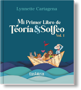 MI PRIMER LIBRO DE TEORÍA Y SOLFEO Vol. 1