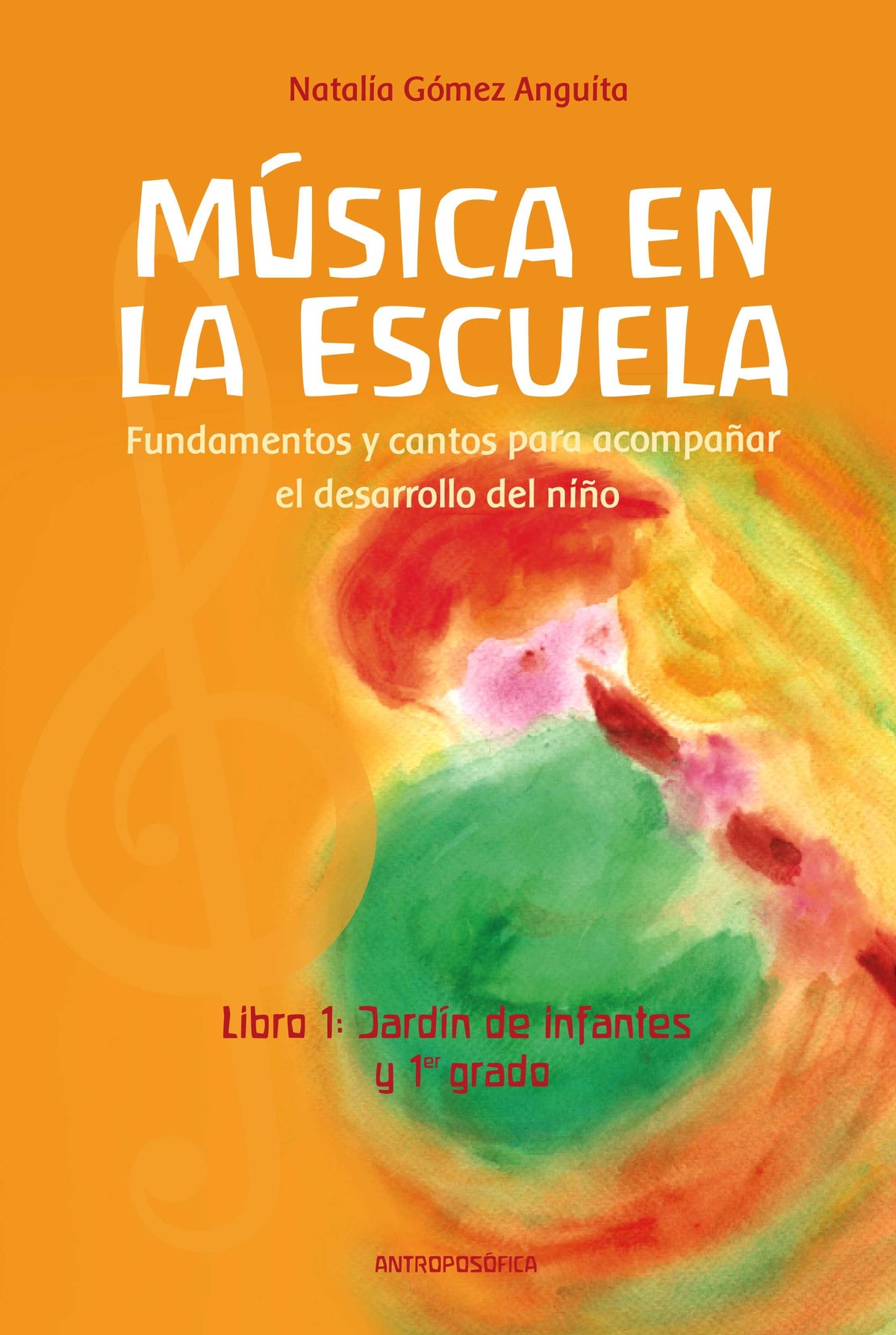MÚSICA EN LA ESCUELA. Libro 1