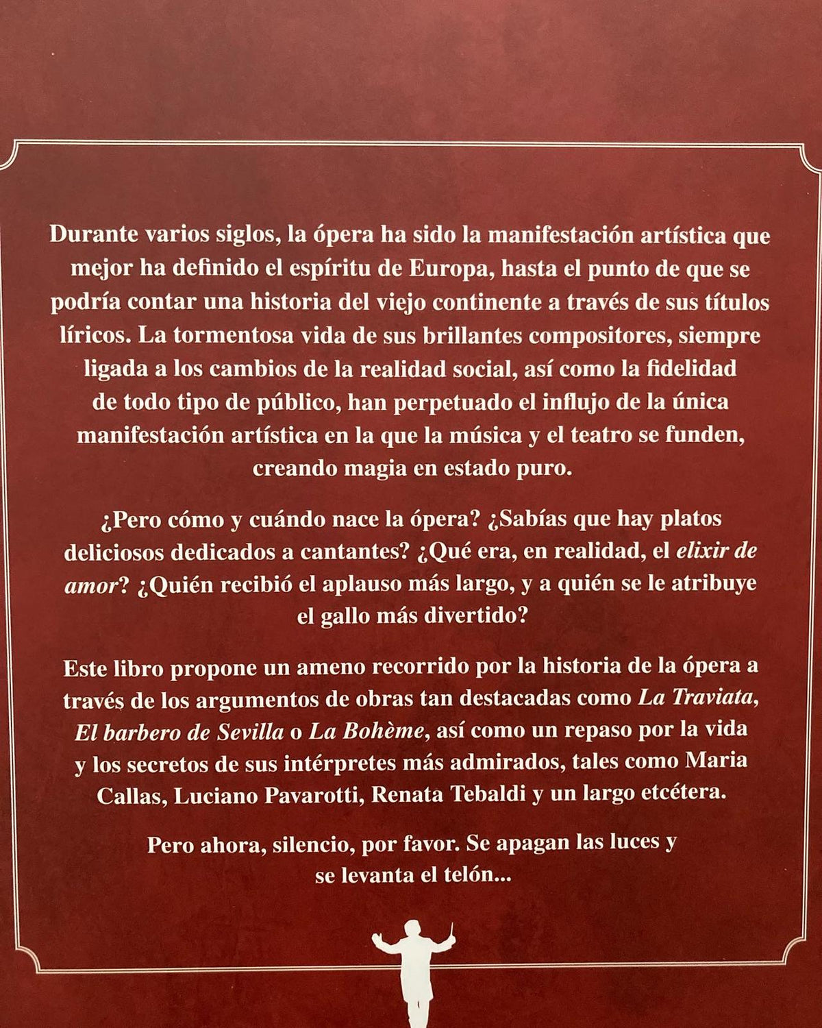 SE LEVANTA EL TELÓN DE LA ÓPERA