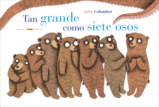 TAN GRANDE COMO SIETE OSOS