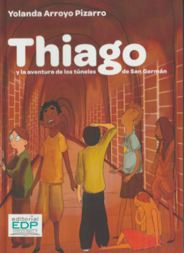 THIAGO Y LA AVENTURA DE LOS TÚNELES DE SAN GERMÁN