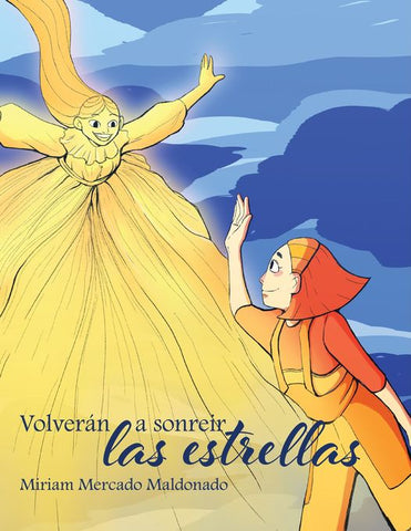 VOLVERÁN A SONREÍR LAS ESTRELLAS